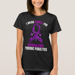 Camiseta Yo Uso Parálisis Periódica Púrpura Hipoglucémica