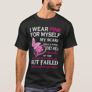 Camiseta Yo Uso Pink Para Mí Mis Cicatrices Pero Fallida Ma