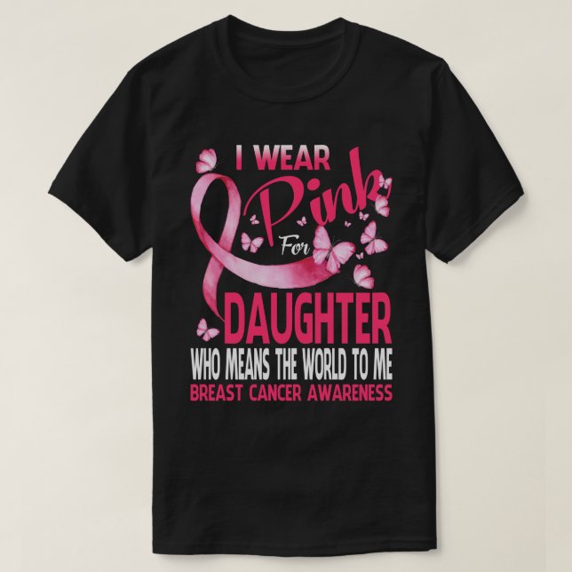 Camiseta Yo uso rosa para mi HIJA el cáncer de mama (Diseño del anverso)