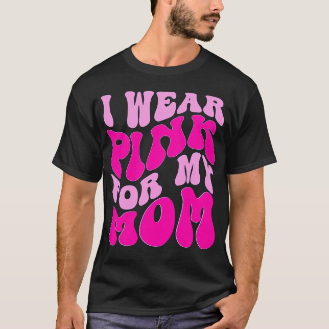 Camiseta Yo uso rosa para mi mamá conciencia del cáncer de  (Anverso)