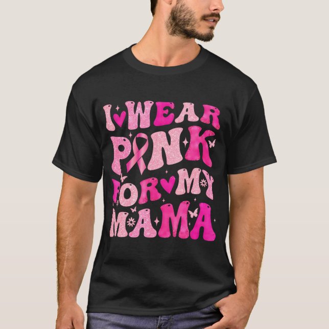Camiseta Yo Uso Rosa Para Mi Mamá Mamá Con La Conciencia De (Anverso)