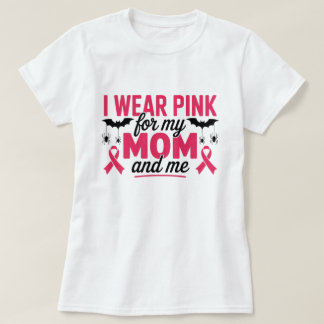 Camiseta Yo uso rosa para mi mamá y para mí
