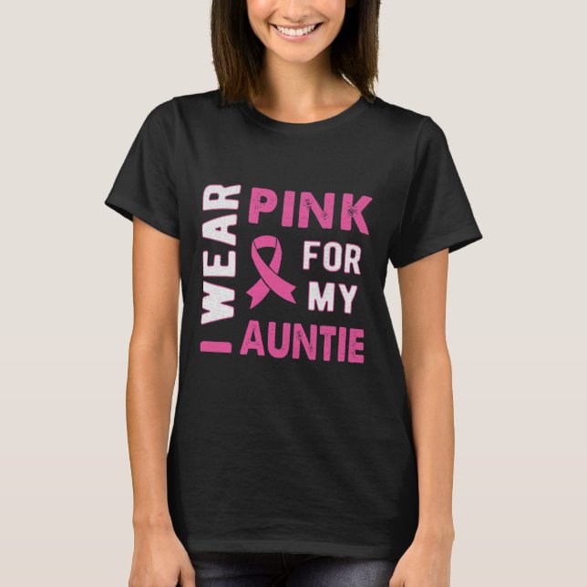 Camiseta Yo uso rosa para mi tía, conciencia sobre el cánce (Anverso)