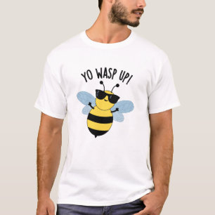 Camiseta Yo Wasp Up Funny Bug Puns