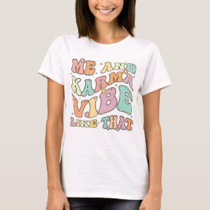 Camiseta yo y el karma vibe así