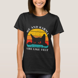 Camiseta Yo y Karma Vibe como ese adolescente viejo y malcr