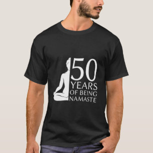 CAMISETA YOGA 50 AÑOS IMPRESIONANTE MEDITACIÓN NAMASTE 50TH