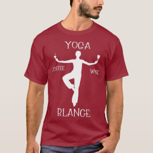 Camiseta Yoga Balance Café Vino Yoga Lover Gracioso Regalo