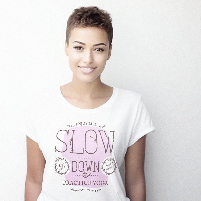 Camiseta Yoga de práctica lenta (Slow Down Practice Yoga T-Shirt)