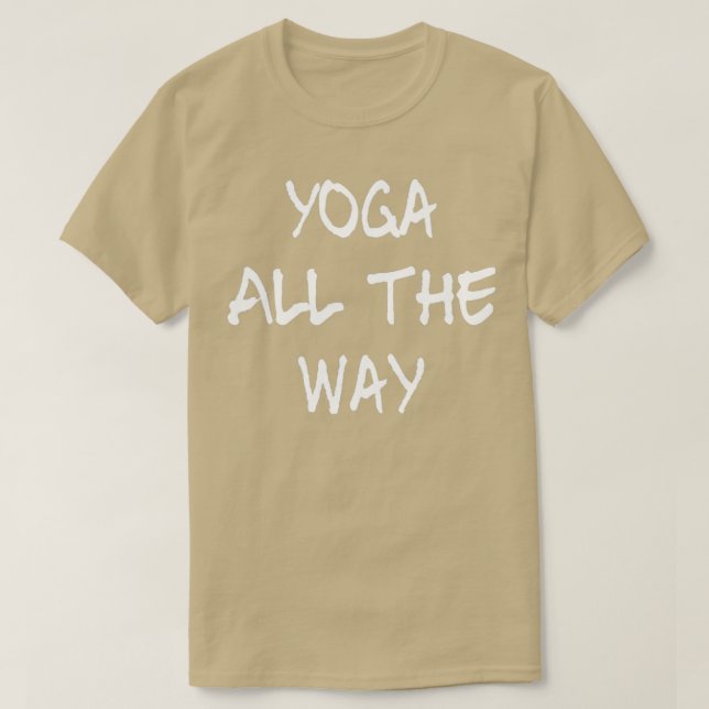 Camiseta Yoga en todo el camino (Diseño del anverso)