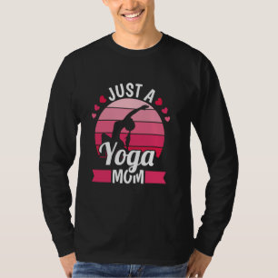 Camiseta Yoga, entrenamiento de yogui, sólo una mamá de yog