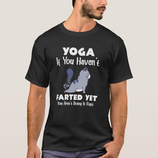 Camiseta Yoga If You Haven't Farted Cat Meditation Yoga (Anverso)