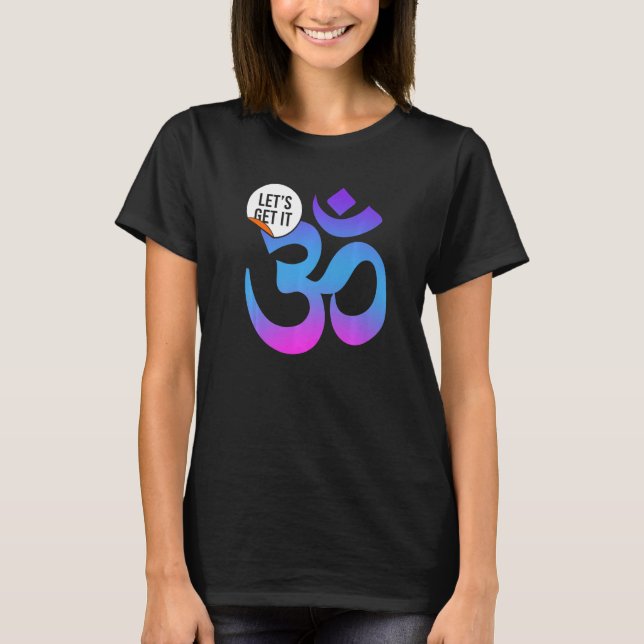 Camiseta Yoga Instructor Teacher Lets Get It Om (Anverso)
