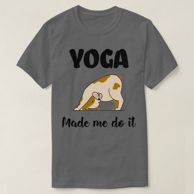 Camiseta Yoga Made Me Do It Yoga Lover Gift (Diseño del anverso)