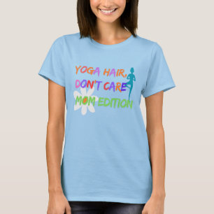 Camiseta Yoga Pelo No Importa – Edición Mamá