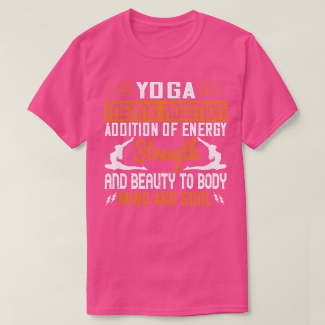Camiseta Yoga Significa Adición De Mente Energética Y Alma (Diseño del anverso)