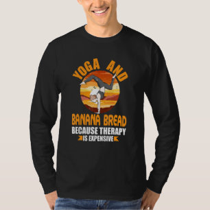 Camiseta Yoga y Banana Terapia de Pan Pilatos Humor Yogi