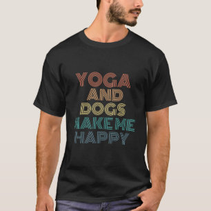 Camiseta Yoga Y Perros Me Hacen Feliz Gracioso