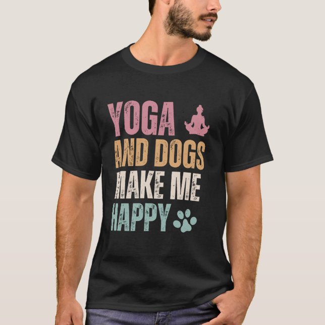 Camiseta Yoga Y Perros Me Hacen Feliz Gracioso (Anverso)
