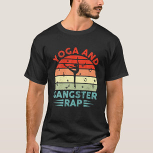 Camiseta Yoga Y Rap Gangster Gracioso Yoga Practicante Rapt