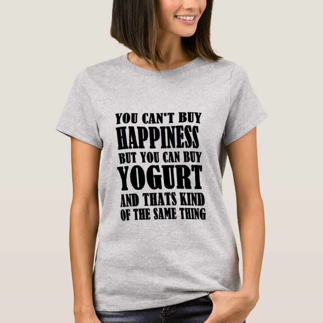 Camiseta yogurt=happiness (Anverso)