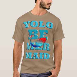 Camiseta YOLO Be Mermaid Surfer Chicas T