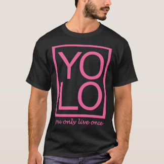 Camiseta YOLO Graphic Fun You Only Live Once Typography