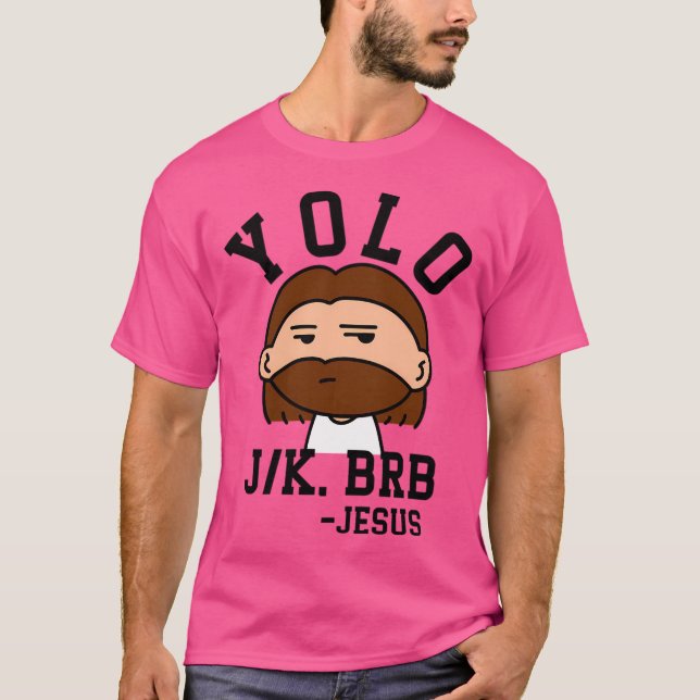 Camiseta Yolo Jk Brb Jesus (Anverso)