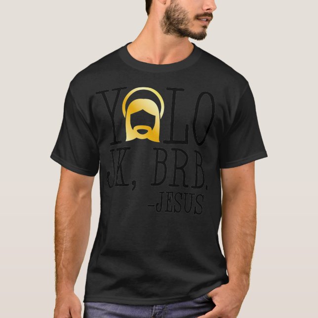 Camiseta YOLO JK BRB Jesus Christian Funny Church Cu (Anverso)
