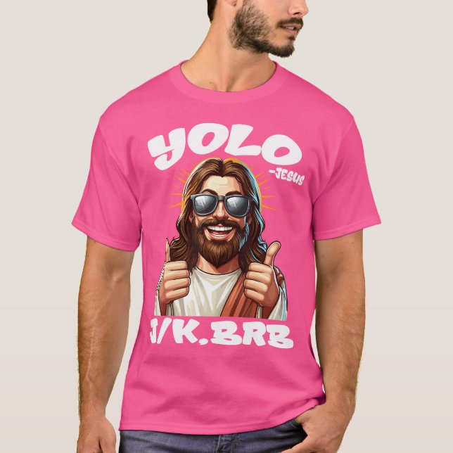 Camiseta Yolo Jk Brb Jesus Christians Easter Day Funny Resu (Anverso)