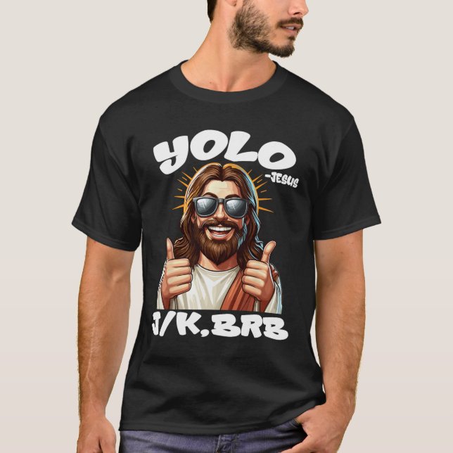 Camiseta Yolo Jk Brb Jesus Christians Easter Day Funny Resu (Anverso)