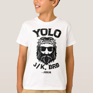 Camiseta Yolo Jk Brb Jesús Divertido Día de Pascua Resurrec