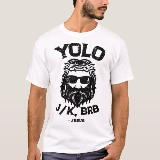Camiseta Yolo Jk Brb Jesus Funny Easter Day Ressurection Ch