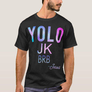 Camiseta Yolo Jk Brb Jesus Funny Easter Day Total Solar Ecl
