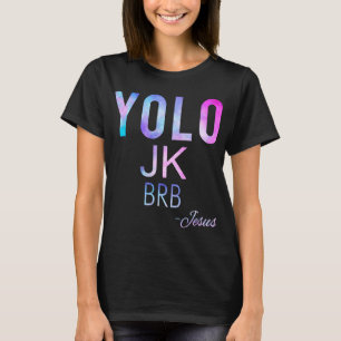 Camiseta Yolo Jk Brb Jesus Funny Easter Day Total Solar Ecl