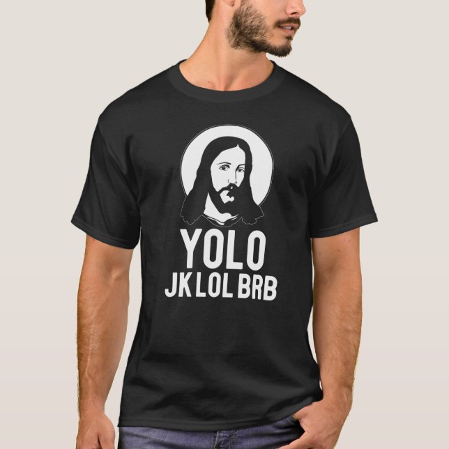Camiseta YOLO JK LOL BRB Meme de Pascua Jesucristo    Texto (Anverso)