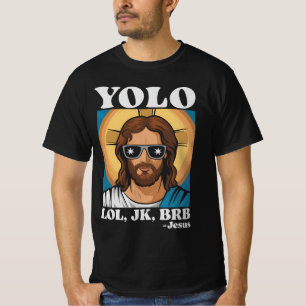 Camiseta YOLO LOL JK BRB Jesús Divertida Pascua