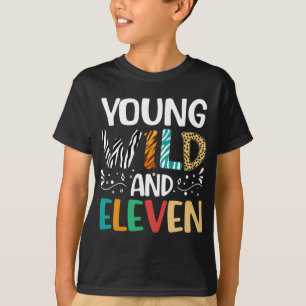 Camiseta Yong Wild Y Eleven 11º Cumpleaños 11 Años