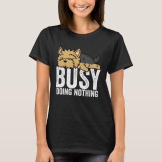 Camiseta Yorkie Busy no hace nada Chicas de niños perezosos