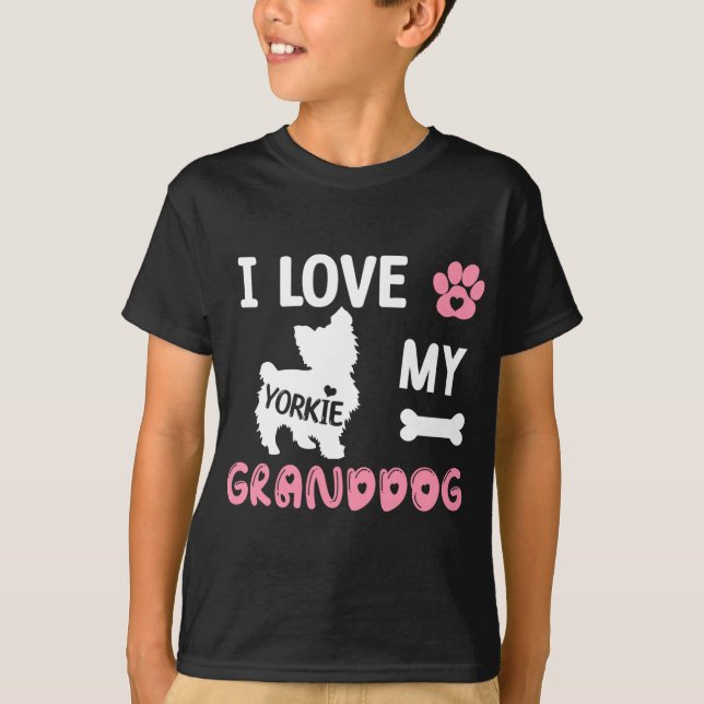Camiseta Yorkie Dog Grandma Gifts I Love My Granddog Yorkie (Anverso)