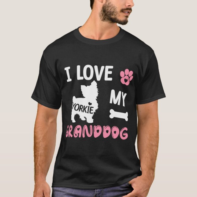 Camiseta Yorkie Dog Grandma Gifts I Love My Granddog Yorkie (Anverso)