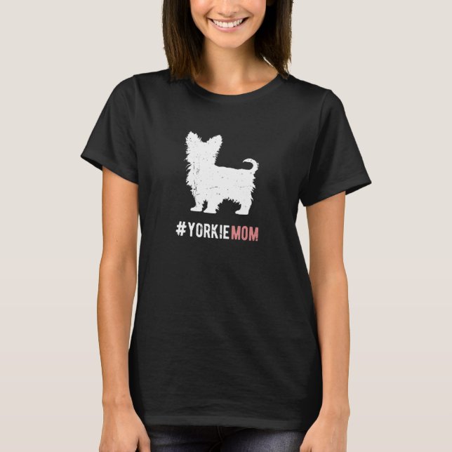 Camiseta Yorkie Dog Mom Gift For Women Funny Yorkshire Terr (Anverso)