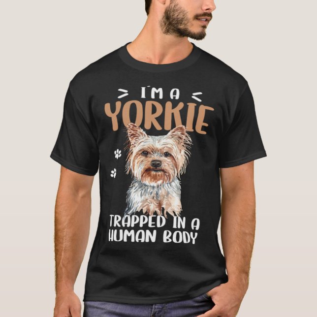 Camiseta Yorkie Dog Trapped In A Human Body Yorkshire Terri (Anverso)