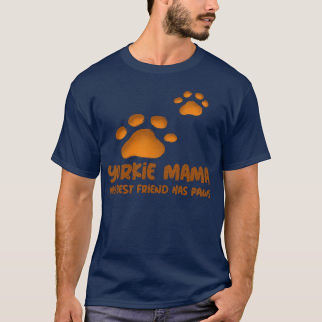 Camiseta Yorkie Mama My Best Friend tiene pinturas antiguas (Anverso)
