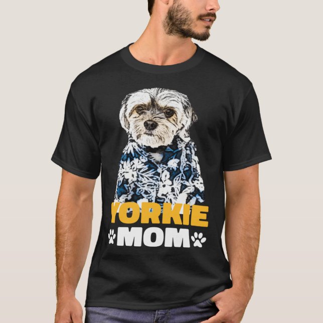 Camiseta Yorkie Mom Yorkshire Terrier Dog Owner (Anverso)