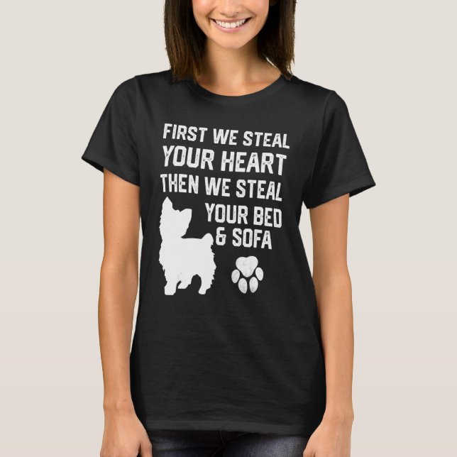 Camiseta Yorkie Steal Your Heart Steal Your Bed and Sofa (Anverso)