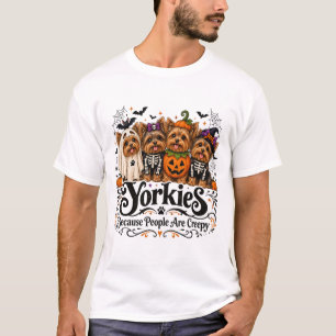 Camiseta Yorkies Porque la Gente es Divertida y Espeluznant