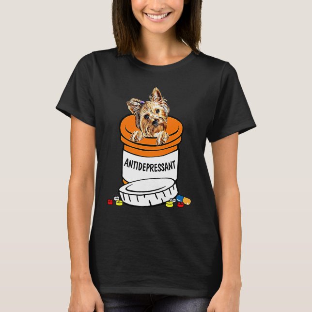 Camiseta Yorkshire Terrier Antidepressant , Anti Depressant (Anverso)