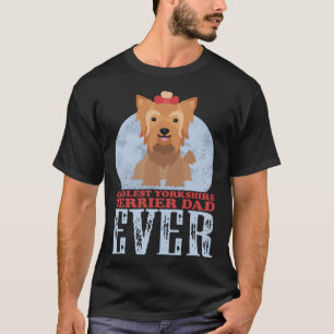 Camiseta Yorkshire Terrier Dad Yorkie Dog Owner Yorkshire T