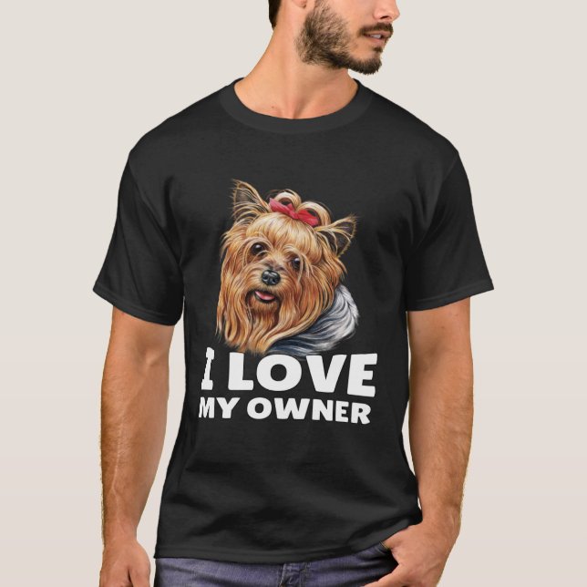 Camiseta Yorkshire Terrier Dueño Amo A Mi Propietario Yorks (Anverso)